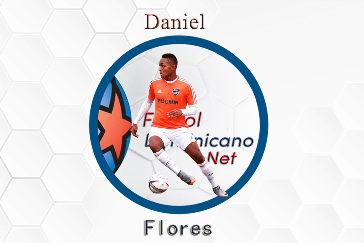 Daniel Leonardo Flores (Daniel Flores) Futbol Dominicano. Net