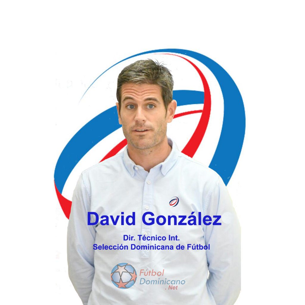 David González Director técnico Interino de la Selección Dominicana de Fútbol